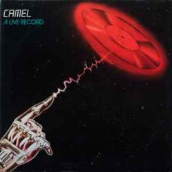 CAMEL A LIVE RECORD Виниловая пластинка CAMEL A LIVE RECORD Виниловая пластинка