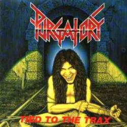 PURGATORY TIED TO THE TRAX Виниловая пластинка PURGATORY TIED TO THE TRAX Виниловая пластинка