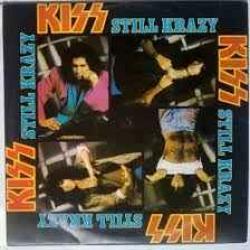 KISS STILL KRAZY Виниловая пластинка KISS STILL KRAZY Виниловая пластинка