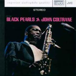 JOHN COLTRANE BLACK PEARLS Фирменный CD JOHN COLTRANE BLACK PEARLS Фирменный CD