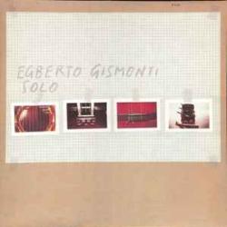 EGBERTO GISMONTI SOLO Виниловая пластинка EGBERTO GISMONTI SOLO Виниловая пластинка