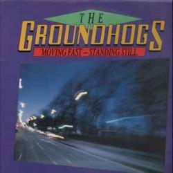 GROUNDHOGS MOVING FAST - STANDING STILL Виниловая пластинка GROUNDHOGS MOVING FAST - STANDING STILL Виниловая пластинка