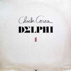 CHICK COREA DELPHI 1 SOLO PIANO IMPROVISATIONS Виниловая пластинка CHICK COREA DELPHI 1 SOLO PIANO IMPROVISATIONS Виниловая пластинка