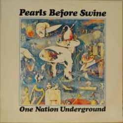 PEARLS BEFORE SWINE ONE NATION UNDERGROUND Виниловая пластинка PEARLS BEFORE SWINE ONE NATION UNDERGROUND Виниловая пластинка