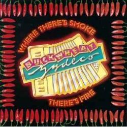 BUCKWHEAT ZYDECO WHERE THERE'S SMOKE THERE'S FIRE Виниловая пластинка 