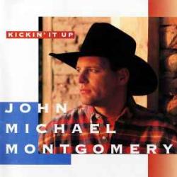 JOHN MICHAEL MONTGOMERY KICKIN' IT UP Фирменный CD JOHN MICHAEL MONTGOMERY KICKIN' IT UP Фирменный CD