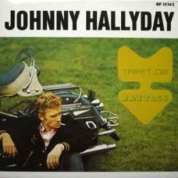 JOHNNY HALLYDAY TRIFFT DIE RATTLES Виниловая пластинка JOHNNY HALLYDAY TRIFFT DIE RATTLES Виниловая пластинка