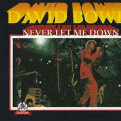 DAVID BOWIE NEVER LET ME DOWN Фирменный CD DAVID BOWIE NEVER LET ME DOWN Фирменный CD