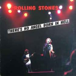 ROLLING STONES THERE'S NO ANGEL BORN IN HELL Виниловая пластинка ROLLING STONES THERE'S NO ANGEL BORN IN HELL Виниловая пластинка