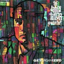 JAMES TAYLOR QUARTET GET ORGANIZED Виниловая пластинка JAMES TAYLOR QUARTET GET ORGANIZED Виниловая пластинка