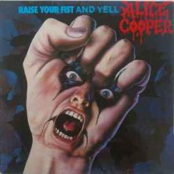 ALICE COOPER RAISE YOUR FIST AND YELL Виниловая пластинка ALICE COOPER RAISE YOUR FIST AND YELL Виниловая пластинка