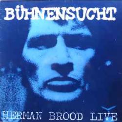 Herman Brood & His Wild Romance Bühnensucht / Herman Brood Live Виниловая пластинка Herman Brood & His Wild Romance Bühnensucht / Herman Brood Live Виниловая пластинка