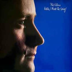 PHIL COLLINS HELLO, I MUST BE GOING! Виниловая пластинка PHIL COLLINS HELLO, I MUST BE GOING! Виниловая пластинка