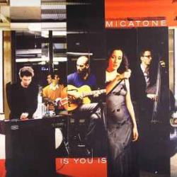 MICATONE IS YOU IS Виниловая пластинка MICATONE IS YOU IS Виниловая пластинка