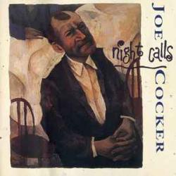 JOE COCKER NIGHT CALLS Фирменный CD JOE COCKER NIGHT CALLS Фирменный CD