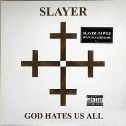 SLAYER GOD HATES US ALL Виниловая пластинка SLAYER GOD HATES US ALL Виниловая пластинка