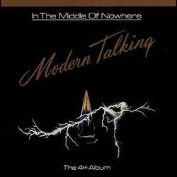 MODERN TALKING IN THE MIDDLE OF NOWHERE Виниловая пластинка MODERN TALKING IN THE MIDDLE OF NOWHERE Виниловая пластинка