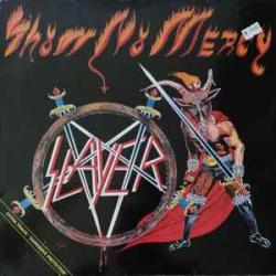 SLAYER Show No Mercy Виниловая пластинка SLAYER Show No Mercy Виниловая пластинка