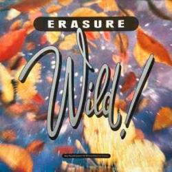 ERASURE WILD Виниловая пластинка ERASURE WILD Виниловая пластинка