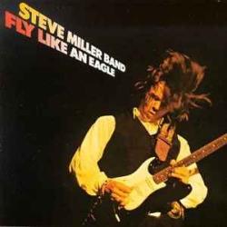 STEVE MILLER BAND FLY LIKE AN EAGLE Виниловая пластинка STEVE MILLER BAND FLY LIKE AN EAGLE Виниловая пластинка