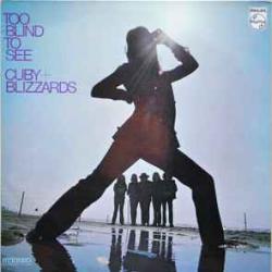 CUBY + BLIZZARDS TOO BLIND TO SEE Виниловая пластинка CUBY + BLIZZARDS TOO BLIND TO SEE Виниловая пластинка