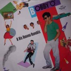 BOBBY ''O'' BOBBY ''O'' & HIS BANANA REPUBLIC Виниловая пластинка BOBBY ''O'' BOBBY ''O'' & HIS BANANA REPUBLIC Виниловая пластинка