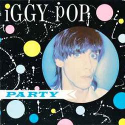 IGGY POP PARTY Виниловая пластинка IGGY POP PARTY Виниловая пластинка