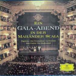 EIN GALA-ABEND IN DER MAILANDER SCALA RIGOLETTO DER TROUBADOUR LA TRAVIATA DON CARLOS EIN MASKENBALL Виниловая пластинка EIN GALA-ABEND IN DER MAILANDER SCALA RIGOLETTO DER TROUBADOUR LA TRAVIATA DON CARLOS EIN MASKENBALL Виниловая пластинка
