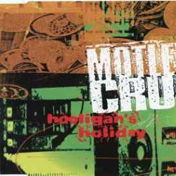 MOTLEY CRUE HOOLIGAN'S HOLIDAY MOTLEY CRUE HOOLIGAN'S HOLIDAY