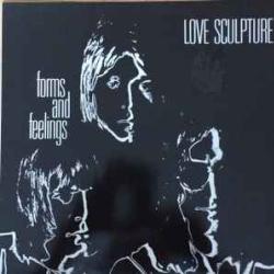 LOVE SCULPTURE FORMS AND FEELINGS Виниловая пластинка LOVE SCULPTURE FORMS AND FEELINGS Виниловая пластинка