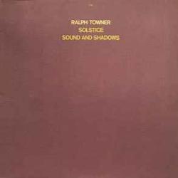 RALPH TOWNER SOLSTICE / SOUND AND SHADOWS Виниловая пластинка RALPH TOWNER SOLSTICE / SOUND AND SHADOWS Виниловая пластинка