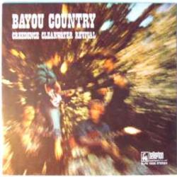 CREEDENCE CLEARWATER REVIVAL BAYOU COUNTRY Виниловая пластинка CREEDENCE CLEARWATER REVIVAL BAYOU COUNTRY Виниловая пластинка