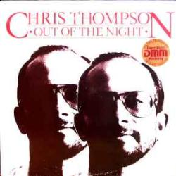 CHRIS THOMPSON OUT OF THE NIGHT Виниловая пластинка CHRIS THOMPSON OUT OF THE NIGHT Виниловая пластинка