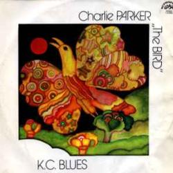 CHARLIE PARKER K. C. Blues Виниловая пластинка CHARLIE PARKER K. C. Blues Виниловая пластинка