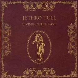JETHRO TULL LIVENG IN THE PAST Виниловая пластинка JETHRO TULL LIVENG IN THE PAST Виниловая пластинка
