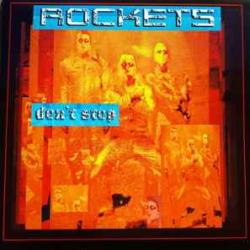 ROCKETS Don't Stop Виниловая пластинка ROCKETS Don't Stop Виниловая пластинка