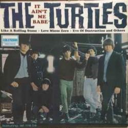 TURTLES IT AIN'T ME BABE Виниловая пластинка TURTLES IT AIN'T ME BABE Виниловая пластинка