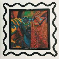 TORO Y MOI Anything In Return Виниловая пластинка 