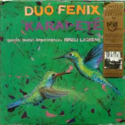 DUO FENIX KARAI-ETE Виниловая пластинка DUO FENIX KARAI-ETE Виниловая пластинка