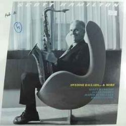 SCOTT HAMILTON SWEDISH BALLADS AND MORE Виниловая пластинка SCOTT HAMILTON SWEDISH BALLADS AND MORE Виниловая пластинка