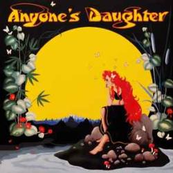 ANYONE'S DAUGHTER ANYONE'S DAUGHTER Виниловая пластинка ANYONE'S DAUGHTER ANYONE'S DAUGHTER Виниловая пластинка