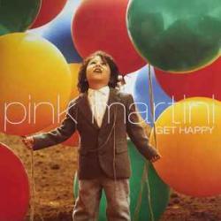 PINK MARTINI GET HAPPY Виниловая пластинка PINK MARTINI GET HAPPY Виниловая пластинка
