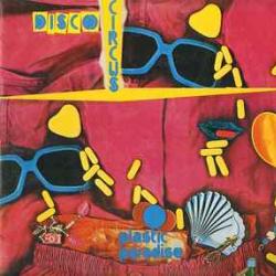 DISCO CIRCUS PLASTIC PARADISE Виниловая пластинка DISCO CIRCUS PLASTIC PARADISE Виниловая пластинка