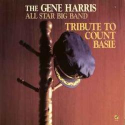 GENE HARRIS ALL STAR BIG BAND TRIBUTE TO COUNT BASIE Виниловая пластинка GENE HARRIS ALL STAR BIG BAND TRIBUTE TO COUNT BASIE Виниловая пластинка