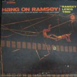 RAMSEY LEWIS TRIO HANG ON RAMSEY Виниловая пластинка RAMSEY LEWIS TRIO HANG ON RAMSEY Виниловая пластинка