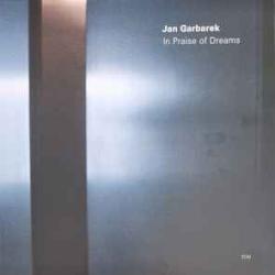 JAN GARBAREK In Praise Of Dreams Виниловая пластинка JAN GARBAREK In Praise Of Dreams Виниловая пластинка