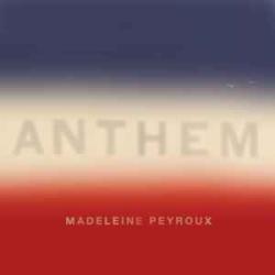 MADELEINE PEYROUX Anthem Виниловая пластинка MADELEINE PEYROUX Anthem Виниловая пластинка