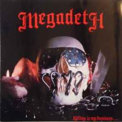 MEGADETH KILLING IS MY BUSINESS Виниловая пластинка MEGADETH KILLING IS MY BUSINESS Виниловая пластинка