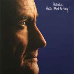 PHIL COLLINS Hello, I Must Be Going! Виниловая пластинка PHIL COLLINS Hello, I Must Be Going! Виниловая пластинка