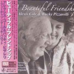 ALEXIS COLE & BUCKY PIZZARELLI BEAUTIFUL FRIENDSHIP Фирменный CD ALEXIS COLE & BUCKY PIZZARELLI BEAUTIFUL FRIENDSHIP Фирменный CD